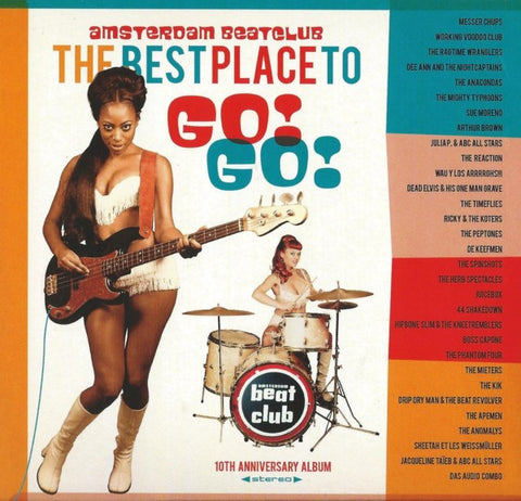Various - The Best Place To Go! Go! (Amsterdam Beatclub 10th Anniversary Album)