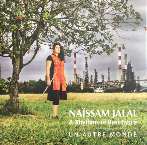 Naïssam Jalal & Rhythms of Resistance - Un Autre Monde