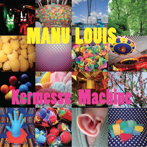 Manu Louis - Kermesse Machine
