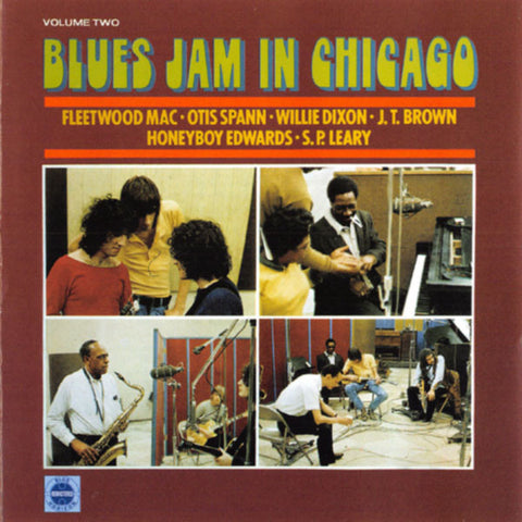 Fleetwood Mac, Otis Spann, Willie Dixon, J.T. Brown, Honeyboy Edwards, S.P. Leary - Blues Jam In Chicago - Volume Two