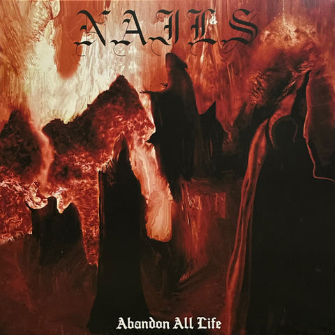 Nails - Abandon All Life