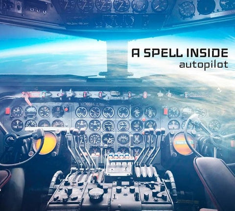 A Spell Inside, - Autopilot