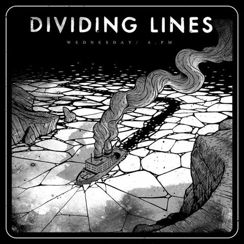Dividing Lines - Wednesday 6 Pm