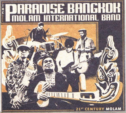 The Paradise Bangkok Molam International Band - 21st Century Molam
