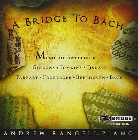 Andrew Rangell - A Bridge To Bach