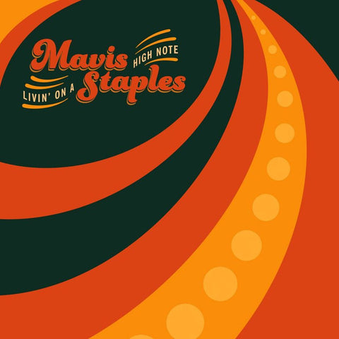 Mavis Staples - Livin' On A High Note