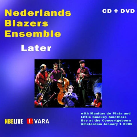Nederlands Blazers Ensemble, Manitas De Plata, Little Smokey Smothers - Later