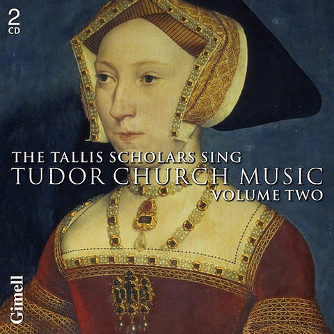 The Tallis Scholars - The Tallis Scholars Sing Tudor Church Music - Volume Two