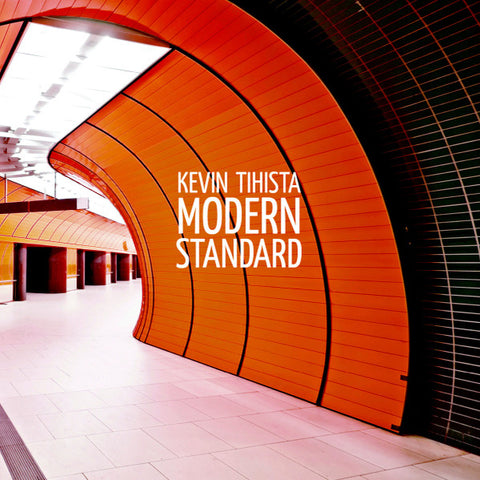 Kevin Tihista, - Modern Standard
