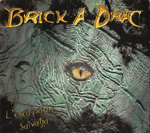 Brick A Drac - L'Escapada Salvatja