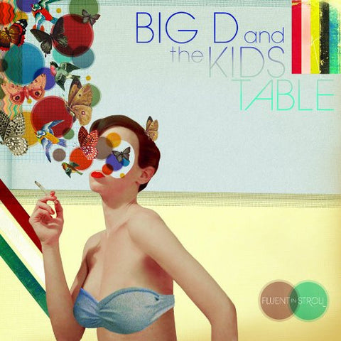 Big D And The Kids Table - Fluent-In-Stroll