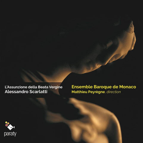 Alessandro Scarlatti - Ensemble Baroque de Monaco, Matthieu Peyrègne -  L'Assunzione Della Beata Vergine