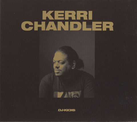 Kerri Chandler - DJ-Kicks