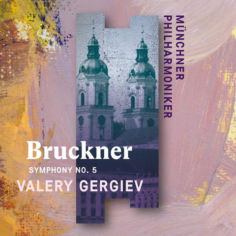 Anton Bruckner, Valery Gergiev - Symphony N° 5