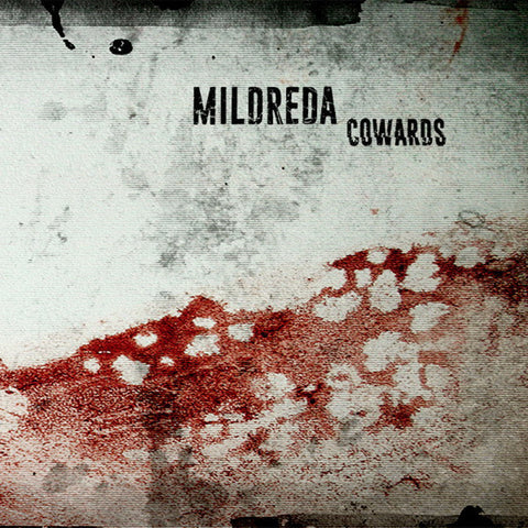Mildreda - Cowards EP