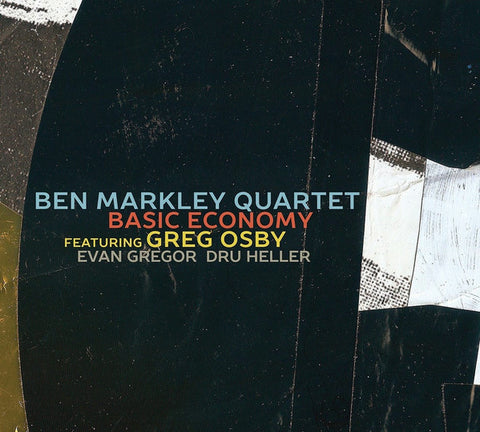 Ben Markley Quartet - Basic Economy