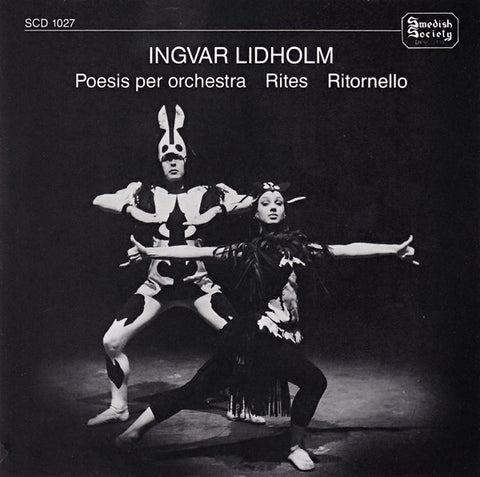 Ingvar Lidholm - Poesis Per Orchestra / Rites / Ritornello