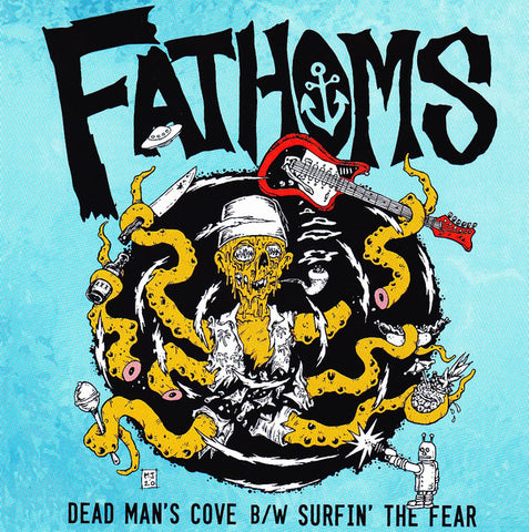 Fathoms - Dead Man's Cove / Surfin' The Fear
