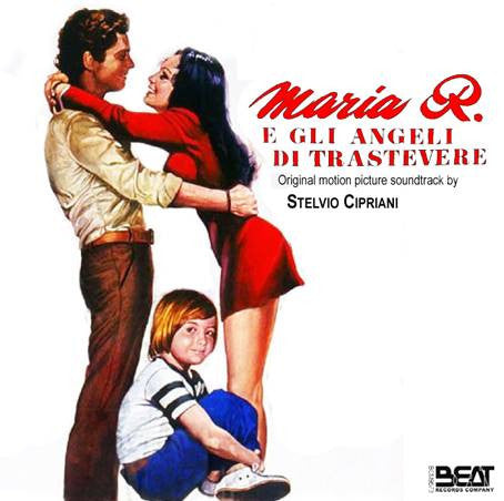 Stelvio Cipriani - Maria R. E Gli Angeli Di Trastevere (Original Motion Picture Soundtrack)