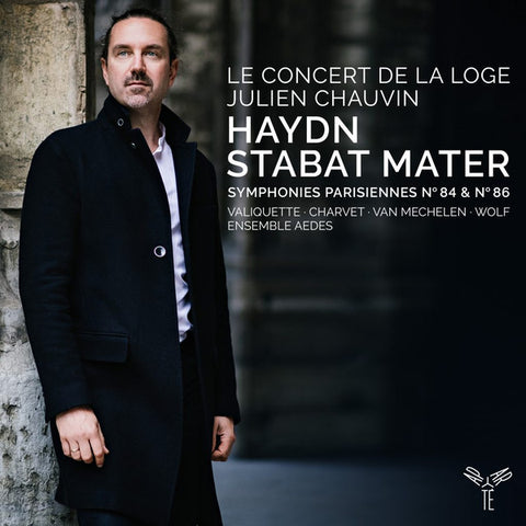 Le Concert De La Loge, Julien Chauvin, Haydn - Stabat Mater, Symphonies Parisiennes N° 84 & N° 86