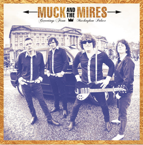 Muck And The Mires - Greetings From Muckingham Palace