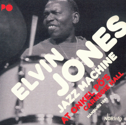 The Elvin Jones Jazz Machine - At Onkel Pö's Carnegie Hall