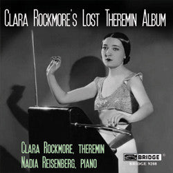 Clara Rockmore, Nadia Reiseberg - Clara Rockmore's Lost Theremin Album