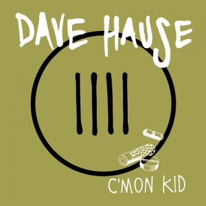 Dave Hause - C'mon Kid