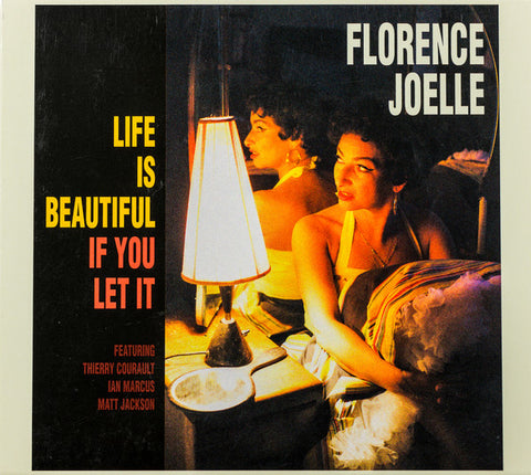 Florence Joelle - Life Is Beautiful If You Let It