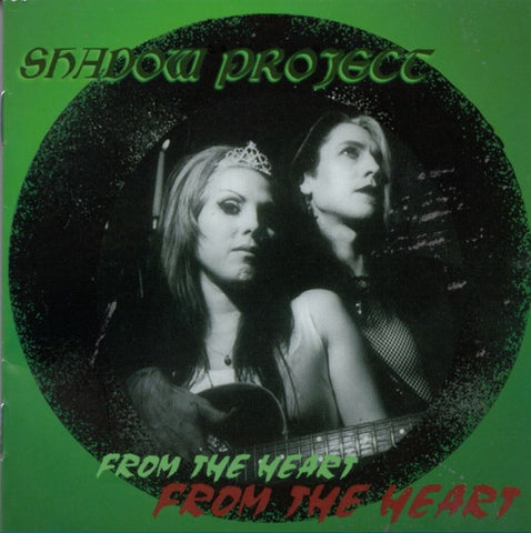 Shadow Project - From The Heart