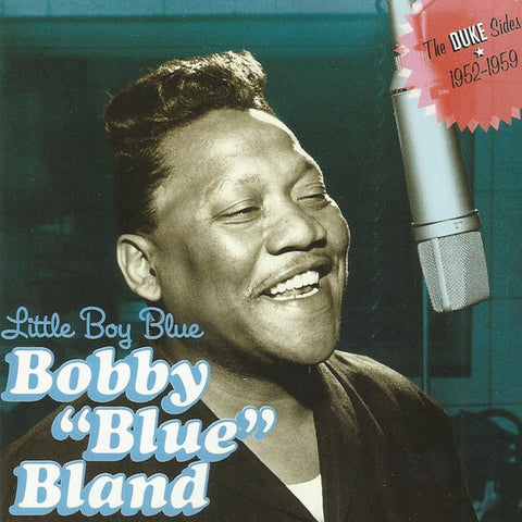 Bobby ''Blue'' Bland - Little Boy Blue (The Duke Sides 1952-1959)