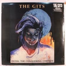 The Gits - Enter: The Conquering Chicken