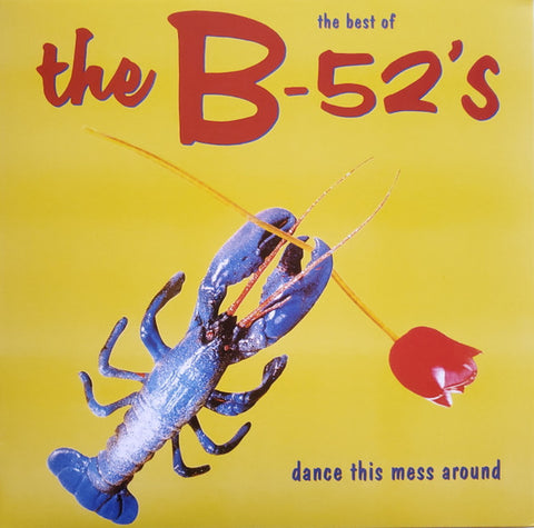 The B-52's - The Best Of The B-52's - Dance This Mess Around