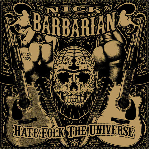 Nick The Barbarian - Hate Folk The Universe