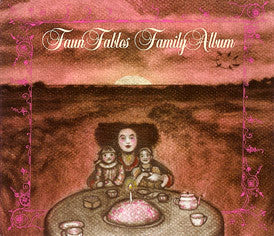 Faun Fables - Family Album