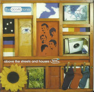 The Acrylic Tones - Above The Streets And Houses