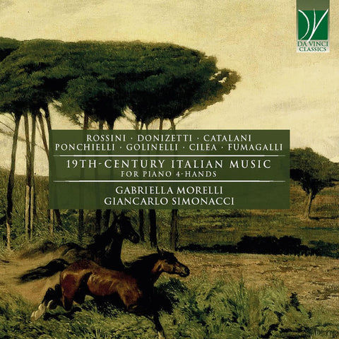 Rossini, Donizetti, Catalani, Ponchielli, Golinelli, Cilea, Fumagalli - Gabriella Morelli, Giancarlo Simonacci - 19th-Century Italian Music For Piano 4-Hands