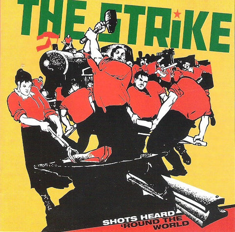 The Strike - Shots Heard 'Round The World