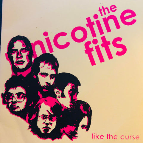 The Nicotine Fits - Like The Curse