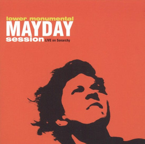 Lower Monumental - Mayday Session: Live On Sonarchy