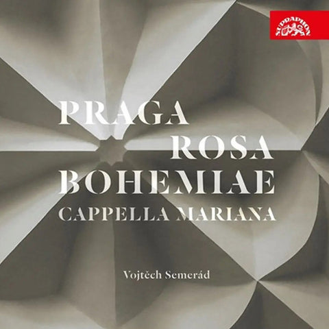 Cappella Mariana | Vojtěch Semerád - Praga Rosa Bohemiae