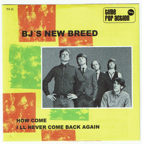 BJ's New Breed - How Come / I'll Never Come Back Again