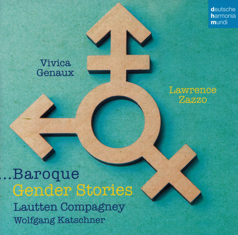 Vivica Genaux, Lawrence Zazzo, Lautten Compagney, Wolfgang Katschner - ... Baroque Gender Stories