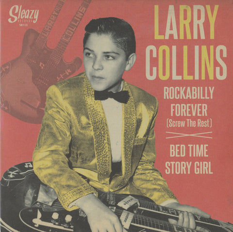 Larry Collins - Rockabilly Forever (Screw The Rest)