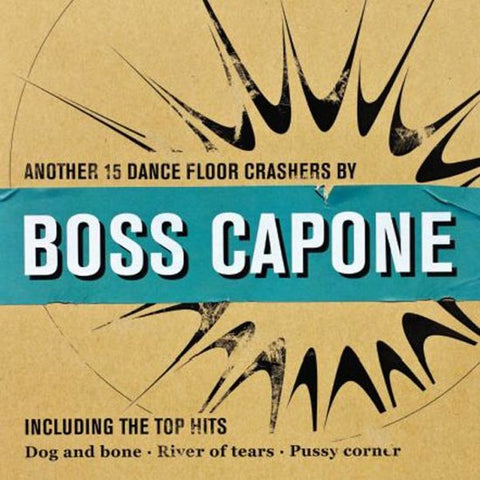 Boss Capone - Another 15 Dance Floor Crashers By Boss Capone