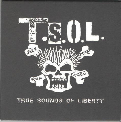T.S.O.L. - True Sounds Of Liberty