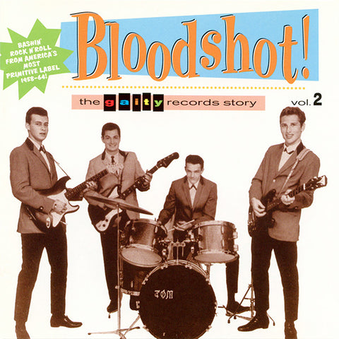 Various - Bloodshot! The Gaity Records Story Volume 2