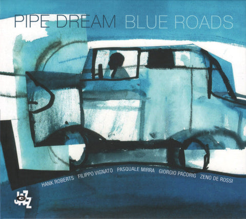 Pipe Dream - Blue Roads