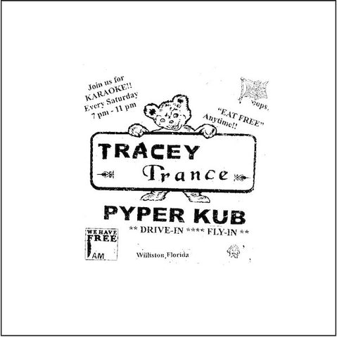 Tracey Trance - Pyper Kub