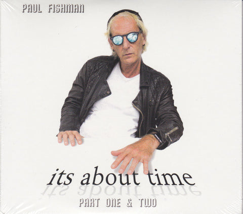 Paul Fishman - Its About Time (Part One & Two)